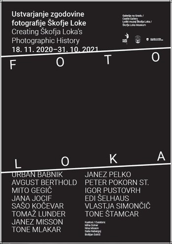 Photo Loka: Creating Škofja Loka s Photographic History