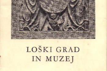 Loški grad in muzej, 1962 